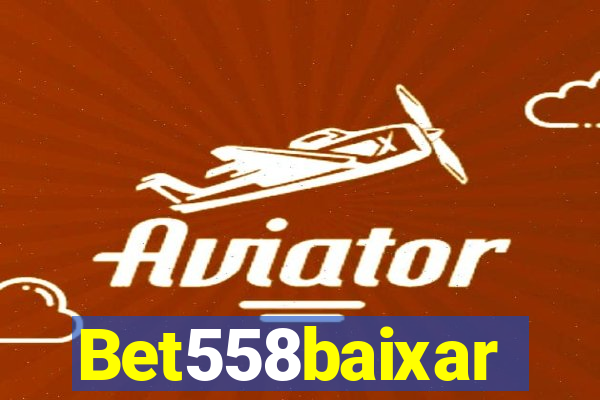 Bet558baixar