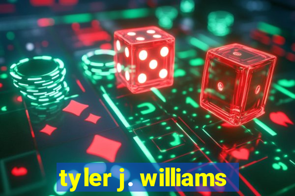 tyler j. williams