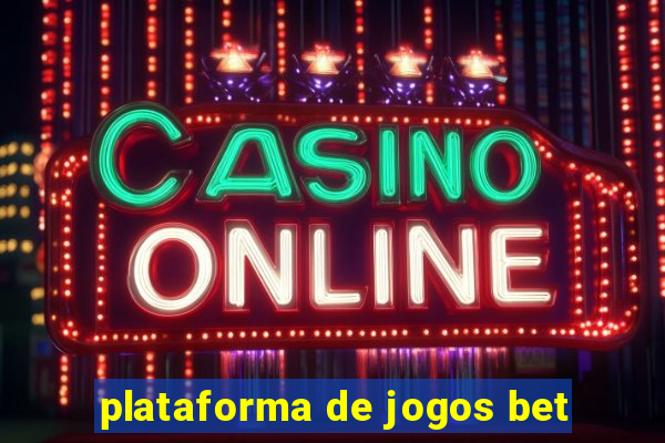 plataforma de jogos bet