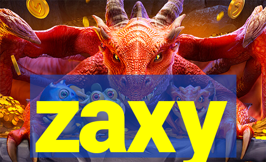 zaxy