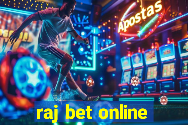 raj bet online