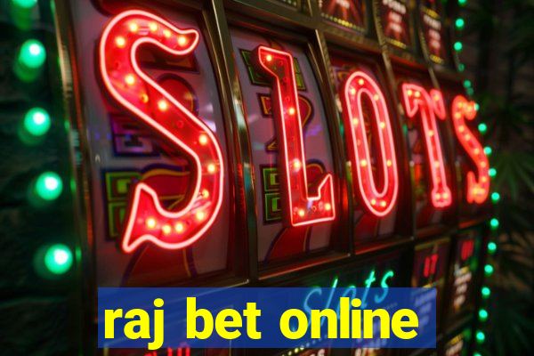 raj bet online