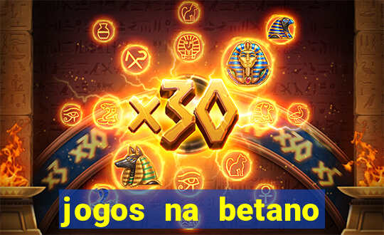 jogos na betano com 10 centavos