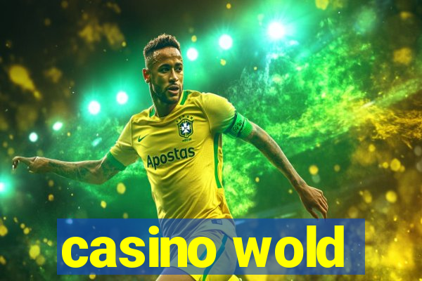 casino wold