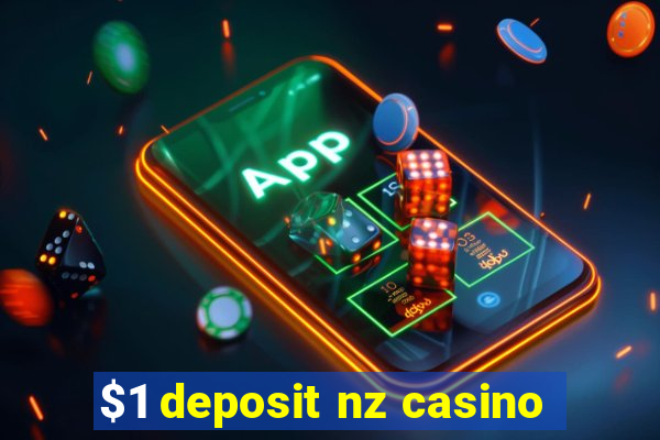 $1 deposit nz casino