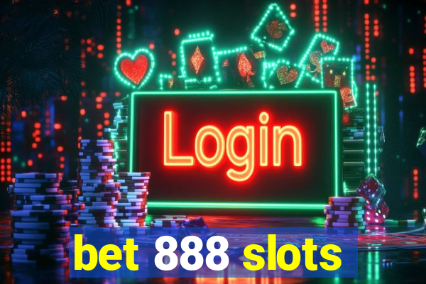 bet 888 slots