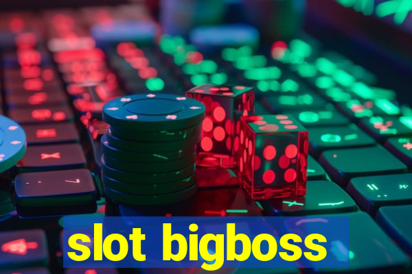 slot bigboss