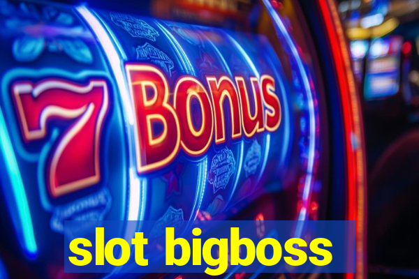 slot bigboss