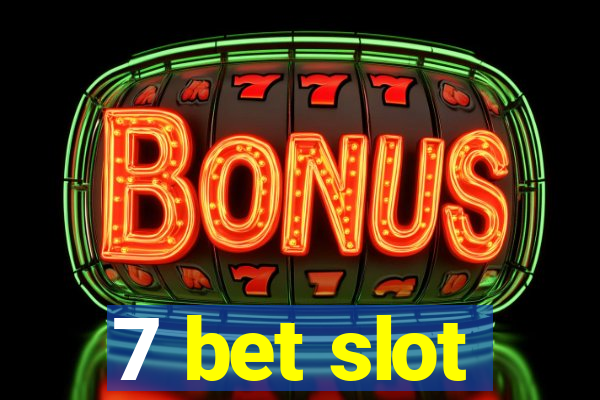 7 bet slot