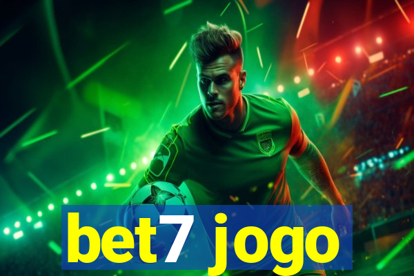 bet7 jogo