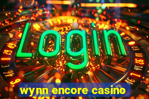 wynn encore casino