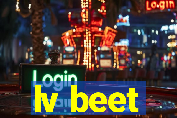 lv beet