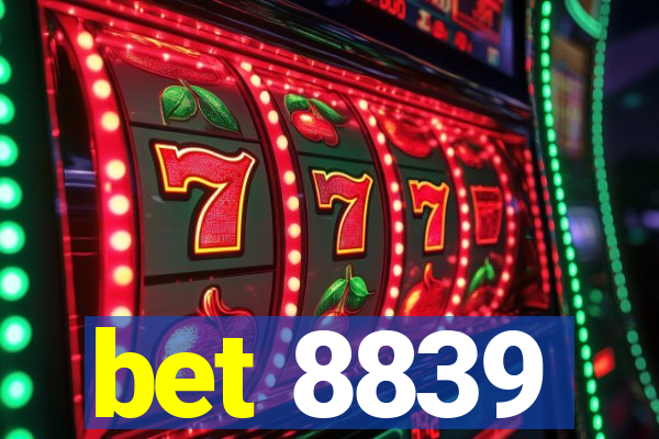 bet 8839