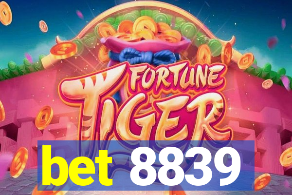 bet 8839