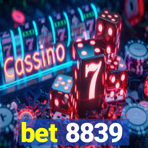 bet 8839