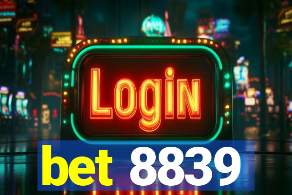 bet 8839