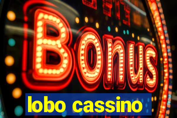 lobo cassino