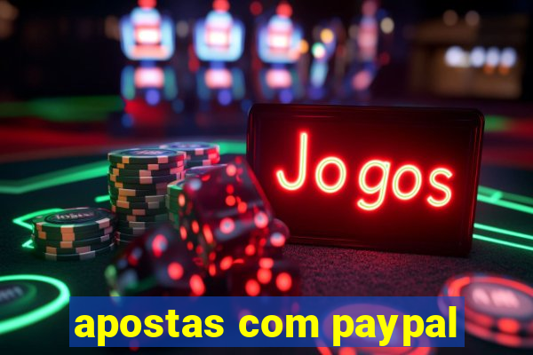 apostas com paypal