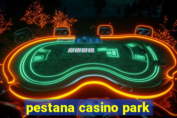 pestana casino park