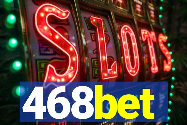 468bet