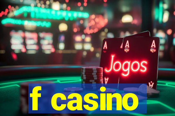 f casino