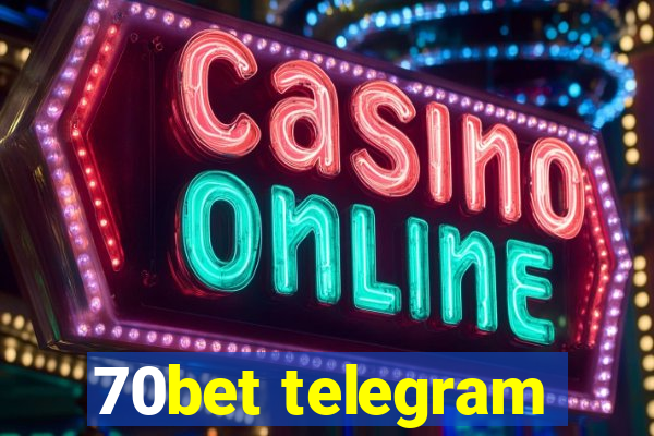 70bet telegram