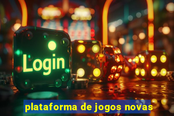 plataforma de jogos novas