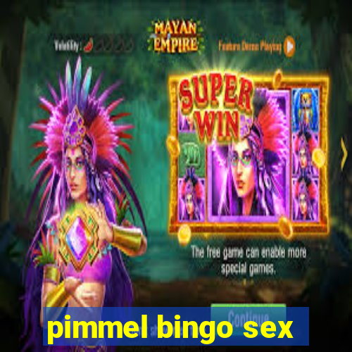 pimmel bingo sex