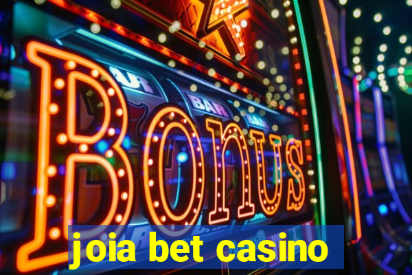 joia bet casino