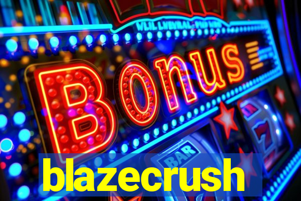 blazecrush