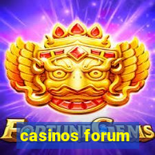 casinos forum