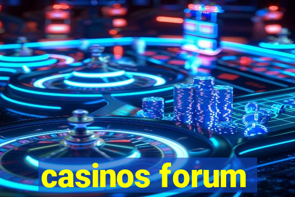 casinos forum