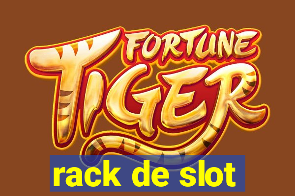 rack de slot