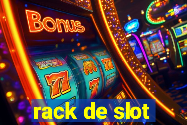 rack de slot