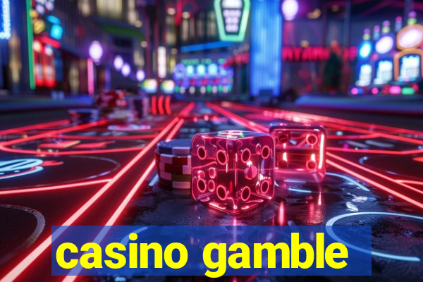 casino gamble