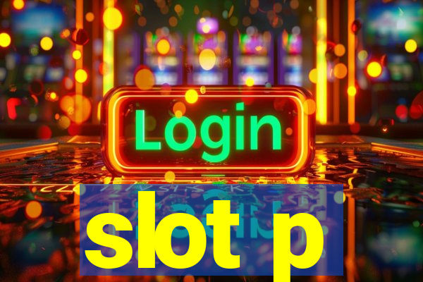 slot p