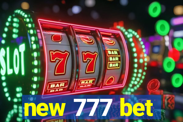 new 777 bet