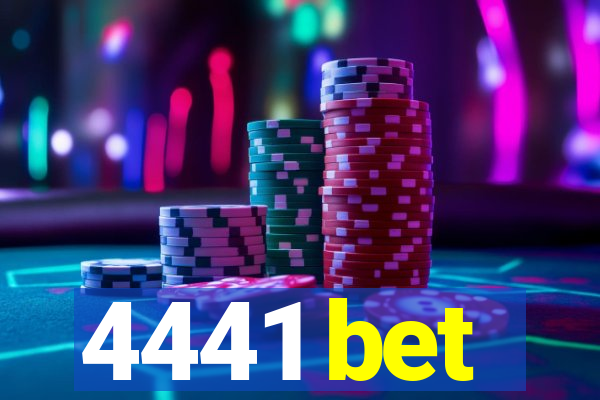 4441 bet