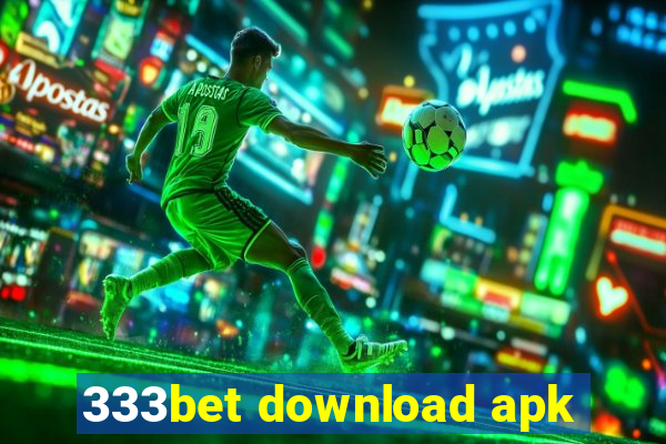 333bet download apk