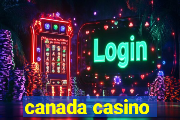 canada casino