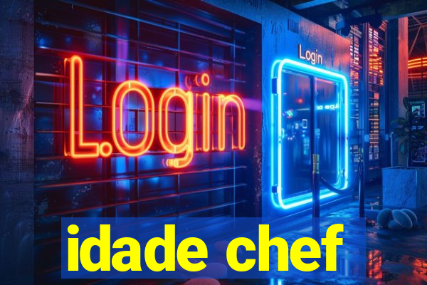 idade chef