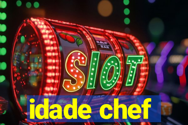 idade chef