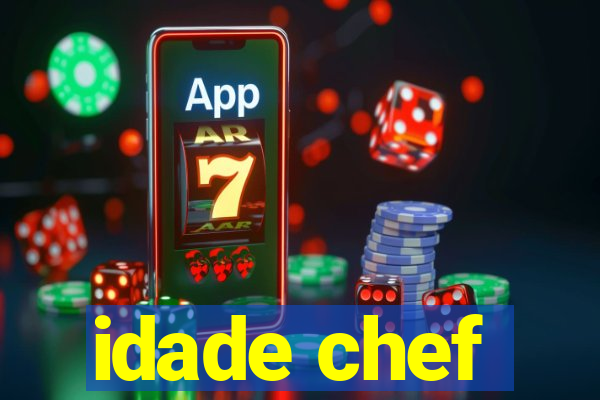 idade chef