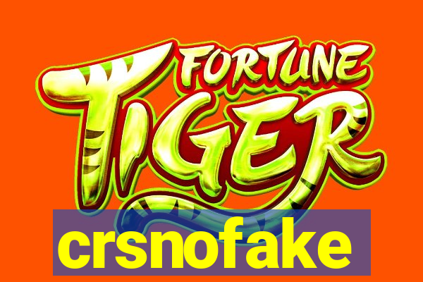 crsnofake