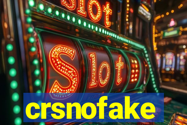 crsnofake