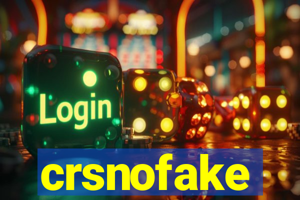 crsnofake