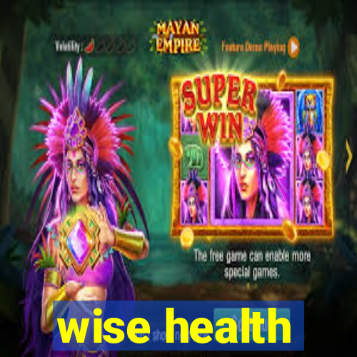 wise health