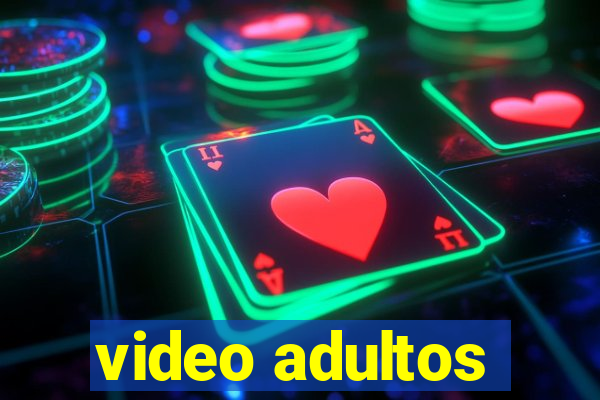 video adultos