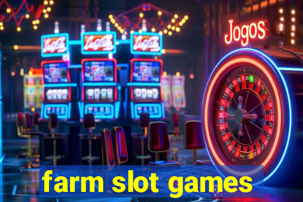 farm slot games