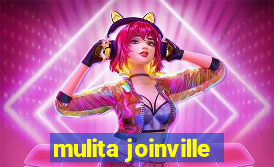 mulita joinville